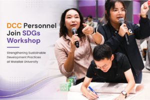 DCC personnel participating in an SDGs workshop at Walailak University.